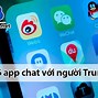 App Nói Chuyện Với Người Lạ Trung Quốc Qua